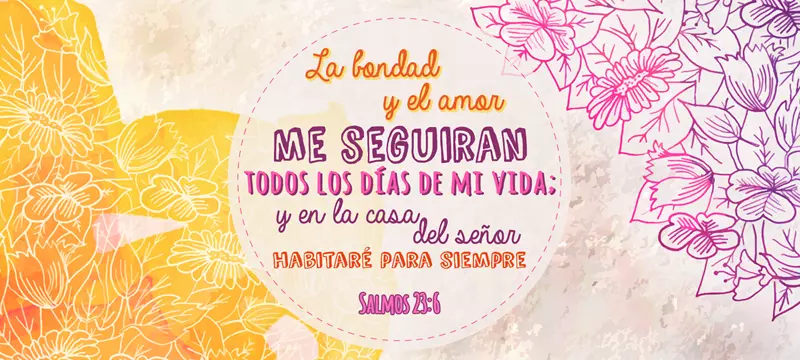 plantillas para tazas cristianas - La bondad y el amor me seguirán todos los días de mi vida.